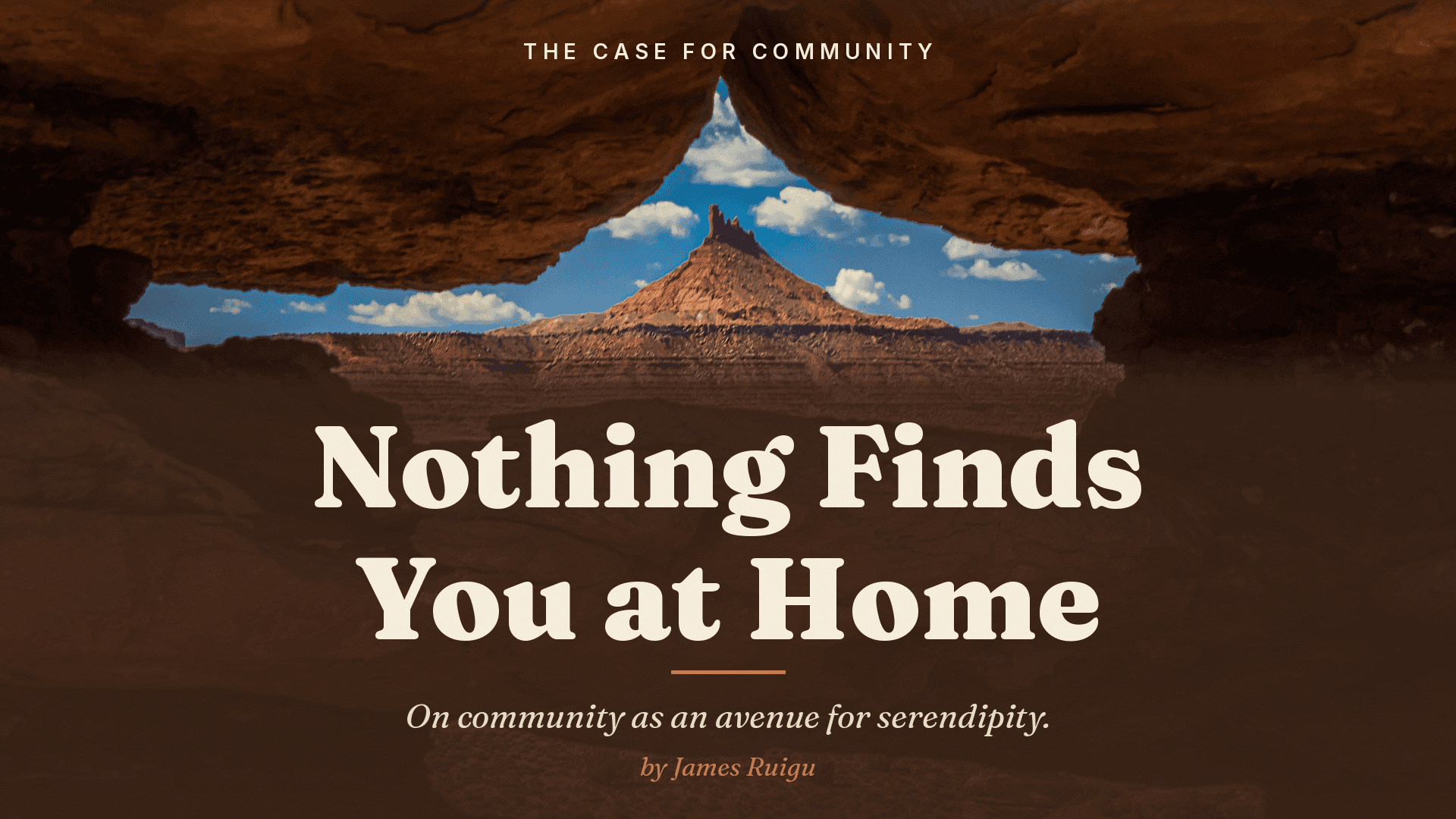 NOTHING FINDS YOU AT HOME
